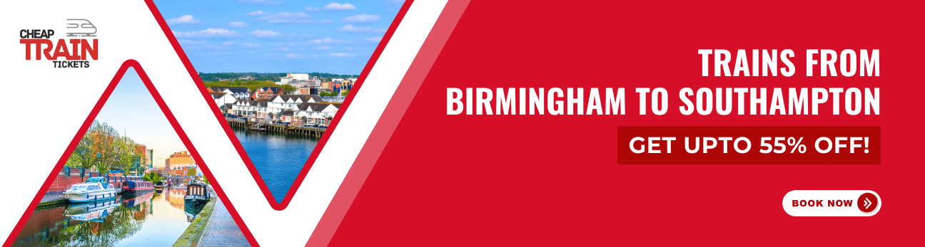 Birmingham to SouthamptonCheap Train Ticket