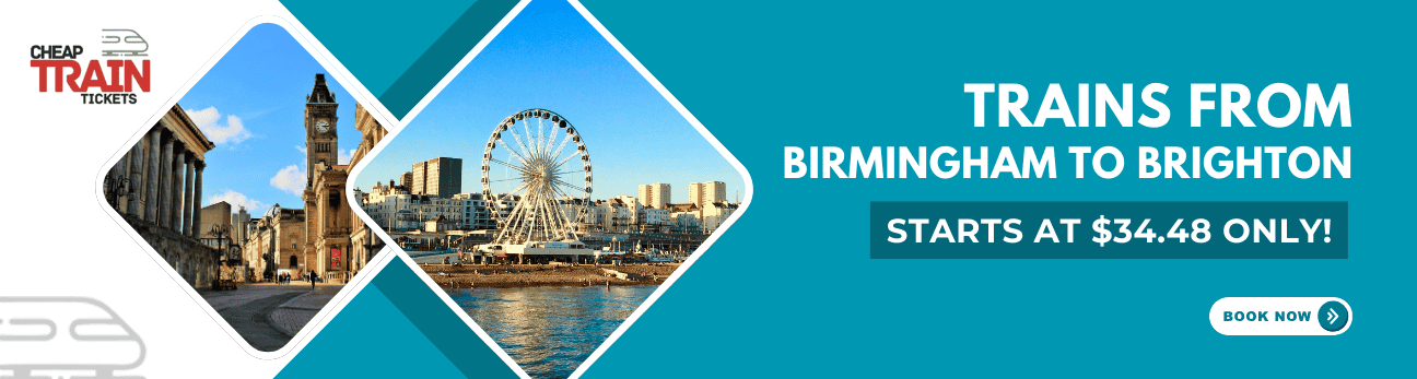 Birmingham to BrightonCheap Train Ticket