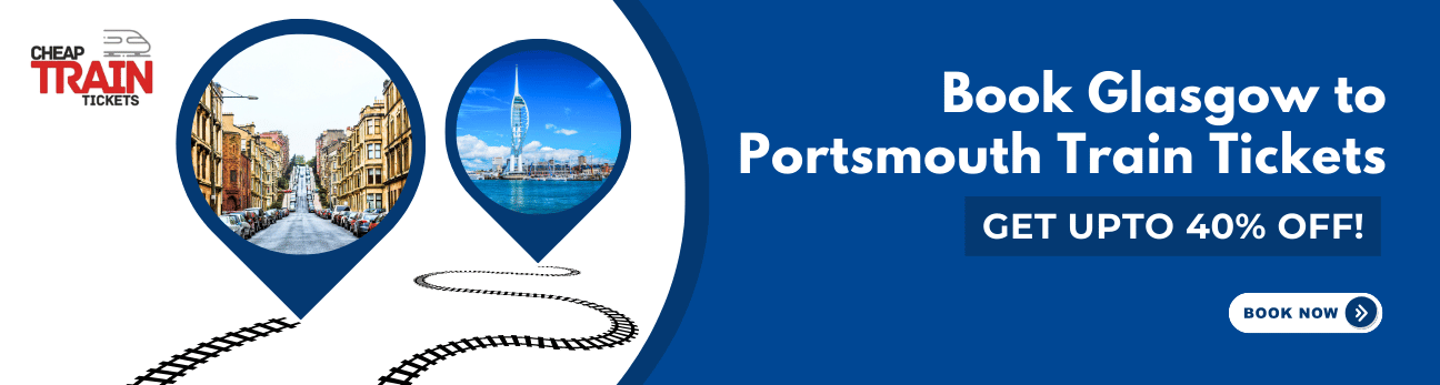 Glasgow to PortsmouthCheap Train Ticket