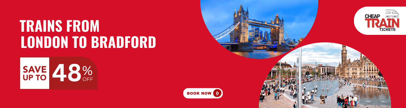 London to BradfordCheap Train Ticket