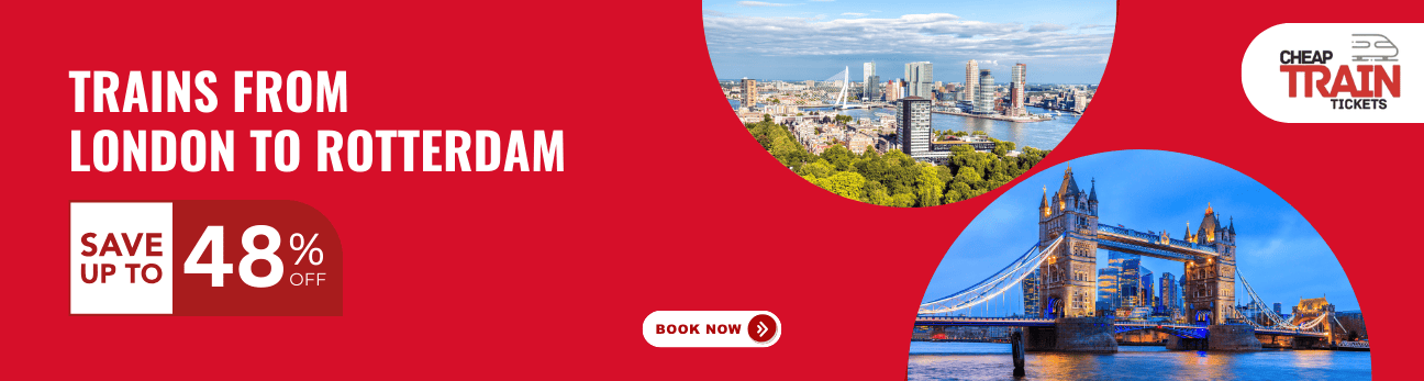 London to RotterdamCheap Train Ticket