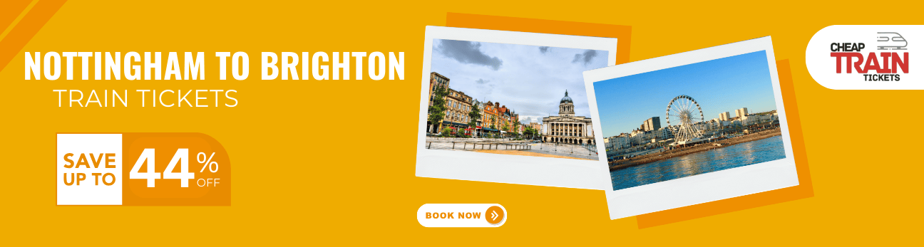 Nottingham to BrightonCheap Train Ticket