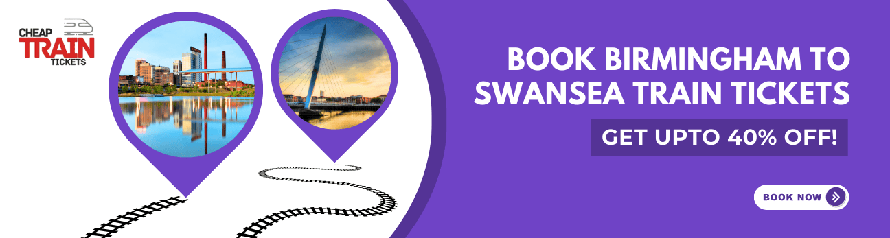 Birmingham to SwanseaCheap Train Ticket